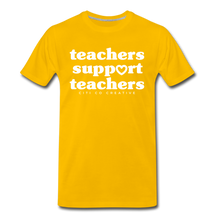 Load image into Gallery viewer, Teachers Support Teachers Tee | White Print - sun yellow