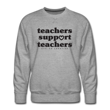 Load image into Gallery viewer, Teachers Support Teachers Sweatshirt | Black Print - heather gray